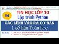 Lap trinh Python - Bai 4 Cac lenh Vao ra
