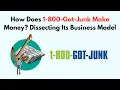How Does 1-800-Got-Junk Make Money Dissecting Its Business Model 2026
