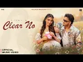 Lagu Clear No - Filmy (Official Music Video) Ft. Akaisha Vats | New Haryanvi Song 2026 | Real Music