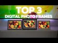 Top 3 Digital Photo Frames Compared Aura Skylight and pexar