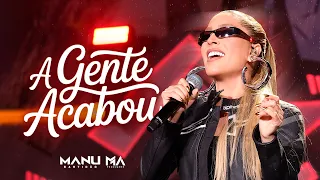 Manu Bahtidão - A Gente Acabou (DVD Destino - Ao Vivo em São Paulo)