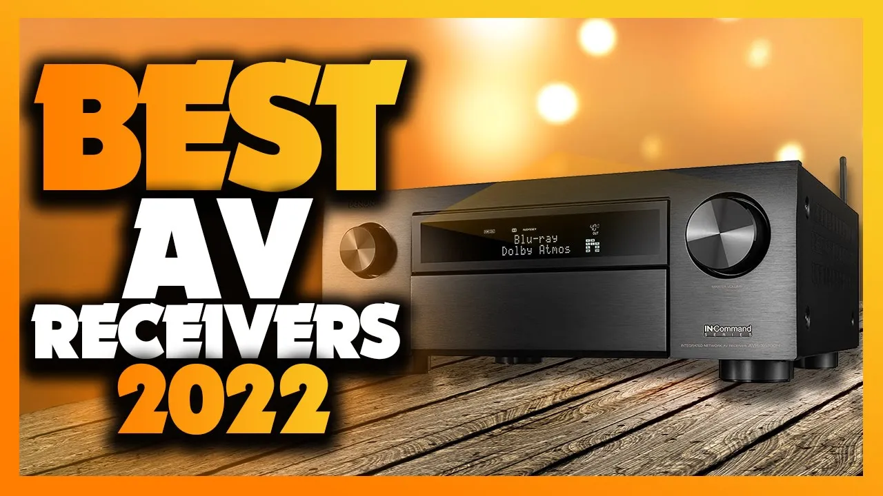 What's The Best AV Receivers (2022)? The Definitive Guide!