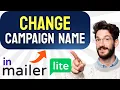 How to CHANGE Campaign Name in MailerLite Step by Step