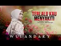 Download Lagu Wulandary - Terlalu Kau Menyakiti (Official Music Video)