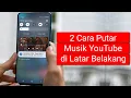 Download Lagu 2 Cara Memutar Musik YouTube di Latar Belakang