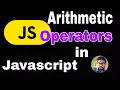 Arithmetic Operators in Javascript Hindi Lecture - 6