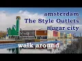 Download Lagu The Style Outlet - Sugar City - Amsterdam - @WalkWatch01