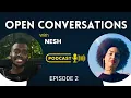 Becoming Your Authentic Self with Cierra Mist Part 2 Open Conversations Episode 2