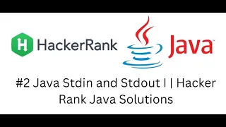 Java Stdin and Stdout I Hackerank Java Solutions