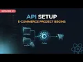 React E-Commerce Project API Setup with Axios JSON Server Ep 23