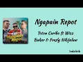 Download Lagu Ngapain Repot - Toton Caribo ft Wizz Baker dan Fresly Nikijuluw | Lirik Lagu