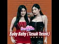 Baby Baby (Tusuk Tusuk) (Remix)