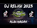 Download Lagu DJ RELIGI ALBI NADAK SLOW FULL BASS
