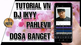 Download TUTORIAL EDIT VIDEO VN PAKAI LAGU DJ  IKYY PAHLEVII - DOSA BANGET | TUTORIAL VN SESUAI BEAT MUSIK MP3