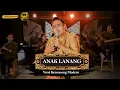 Download Lagu Anak Lanang - Ndarboygenk ( New Normal Keroncong Cover )