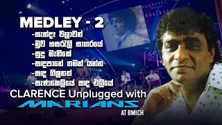 Download Clarence Medley 2 -  Clarence Unplugged with Marians (DVD Video) - REMASTERED MP3