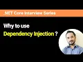 Why to use Dependency Injection