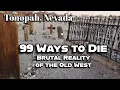 Lagu This Old Town Was Hell...Tonopah, NV. Old West Adventure (Part 4)