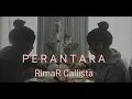 PERANTARA with Lyric original by RimaR Callista