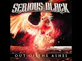 Out of the Ashes - Serious Black