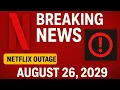 Netflix Down The Truth Behind the August 26 2025 Outage