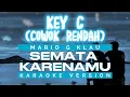 Download Lagu 🔴SEMATA KARENAMU - Mario G Klau KARAOKE 🎤 NADA COWOK RENDAH Key C 🎤 Original Key D#