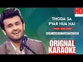 Download Lagu Thoda Sa Pyar Hua Hai - Sonu Nigam Orignal Sad Version - HD Karaoke With Scrolling Lyrics