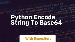 python encode string to base64
