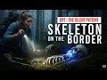 Download Lagu The Smuggler in the Picture Frame: A Skeleton on the Border (Ep. 2)