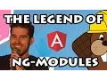 Angular Modules - The Legend of ngModules