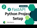 Python project Set up Create Virtual environment API Development Series with FastAPI eSeekho