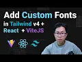 How to Add Custom Fonts in React with Vite Tailwind CSS v4
