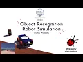 Object Recognition Robot Simulation using Webots CSE461