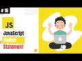 Lecture 16 JavaScript Switch Statement