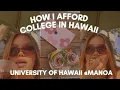 How I Afford to be a College Student in Hawaii UH Manoa Vlog