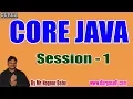 CORE JAVA Online Tutorials Session - 1 by Mr Nagoor Babu On 18-07-2019 6PM