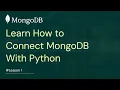 MongoDB Python Tutorial 2023 Step-by-Step Guide for Beginners