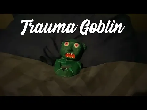Trauma Goblin | Official Trailer