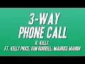 R Kelly - 3-Way Phone Call ft Kelly Price Kim Burrell Maurice Mahon