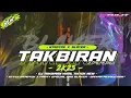 Download Lagu DJ TAKBIRAN. BAS BLAYER. NTROTOK  X PARTY.   VIBES 2K25  SYULIT GANK  X   BRYN RVTN