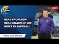 LIVE New head coach of UNI men s basketball speaks