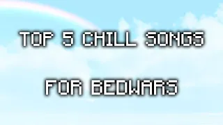 Download Top 5 chill songs for Bedwars | No Copyright MP3