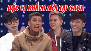Những khách mời ""ĐỘC LẠ" tại GAGA khiến 2 chủ nhà "RUN SỢ"