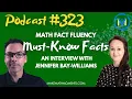 Ep323 Math Fact Fluency Must-Know Facts - An Interview with Jennifer Bay-Williams
