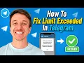 How To Fix Limit Exceeded In Telegram 2026