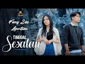 Download Lagu Fany Zee ft. Aprilian - TINGGAL SESALAN (Official Music Video)