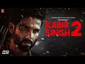 Lagu Kabir Singh 2 Full Movie | Shahid Kapoor, Kiara Advani | Romantic Drama | Hindi 2025