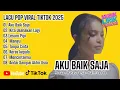 Download Lagu LAGU POP VIRAL TIKTOK 2025 AKU BAIK SAJA ROSSA