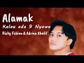 Download Lagu Rizky Febian \u0026 Adrian Khalif   Alamak  Kalau ada 9 Nyawa    Trending   Lagu Viral Tiktok Spotify!