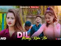 Download Lagu Dil Maang Raha Hai ||Cute Romantic Love Story |Ft.Ruhi \u0026 Jacky|Team Raj Presents